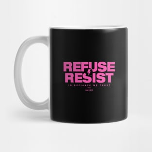 REFUSE RESIST Mug